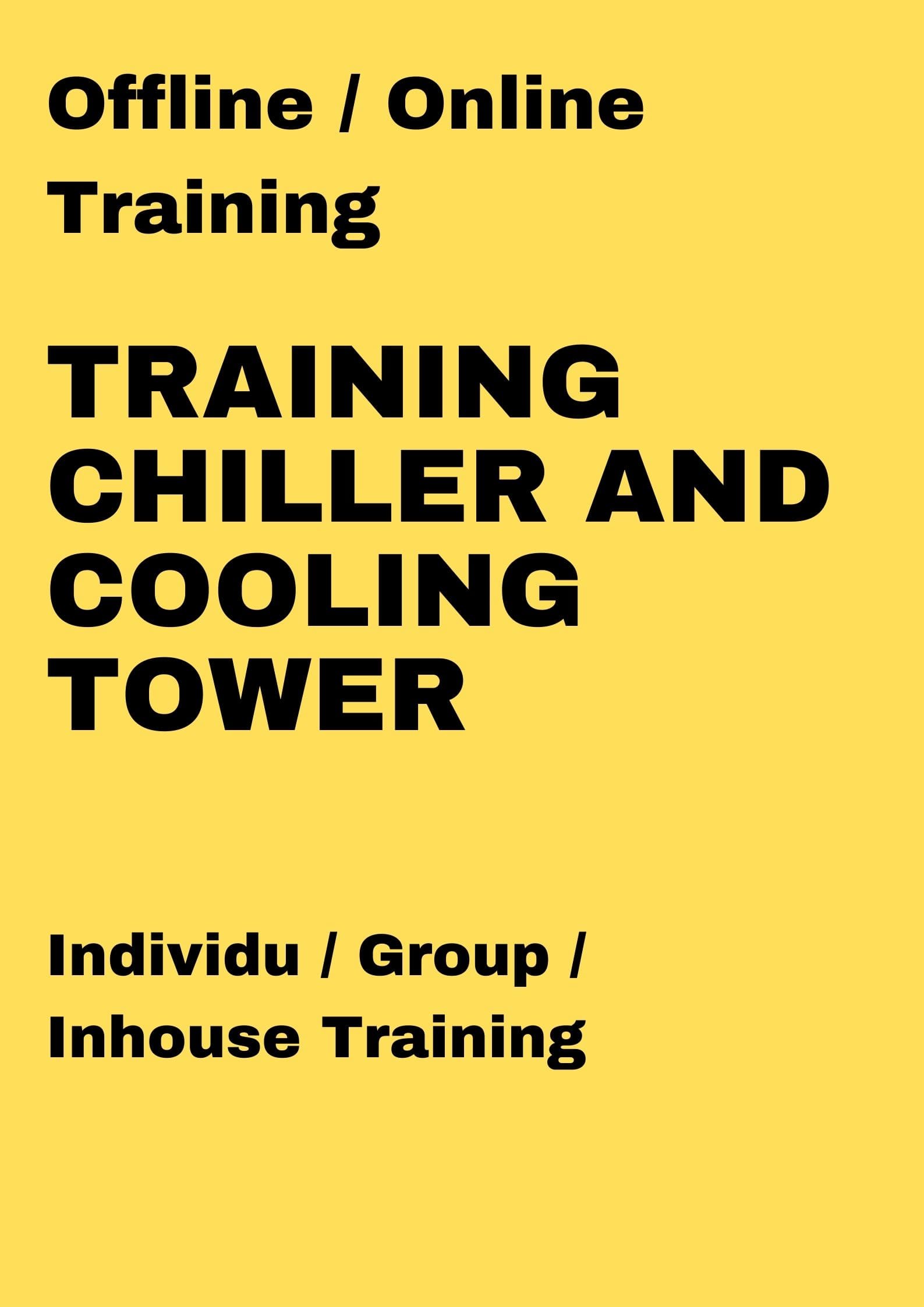 TRAINING CHILLER AND COOLING TOWER Pusdiklatindo