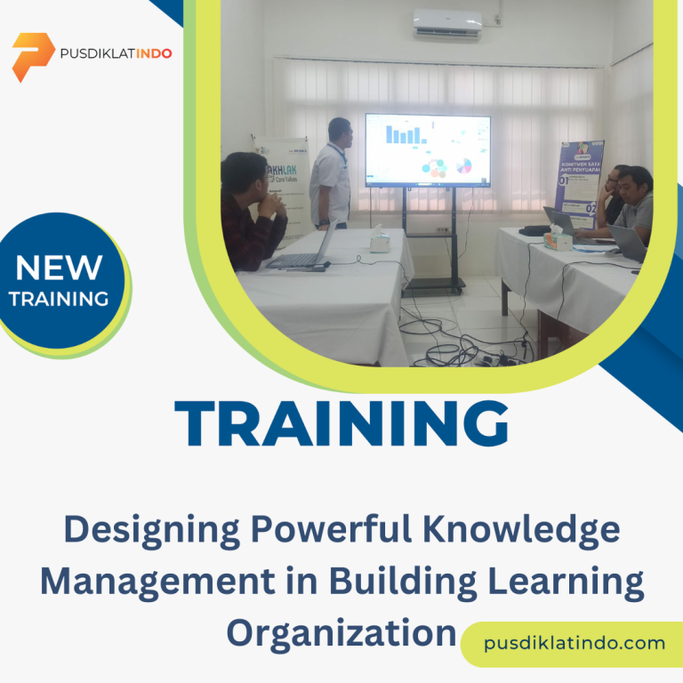 TRAINING DESIGNING POWERFUL KNOWLEDGE MANAGEMENT IN BUILDING LEARNING ...