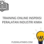 training Inspeksi Peralatan Proses Kimia
