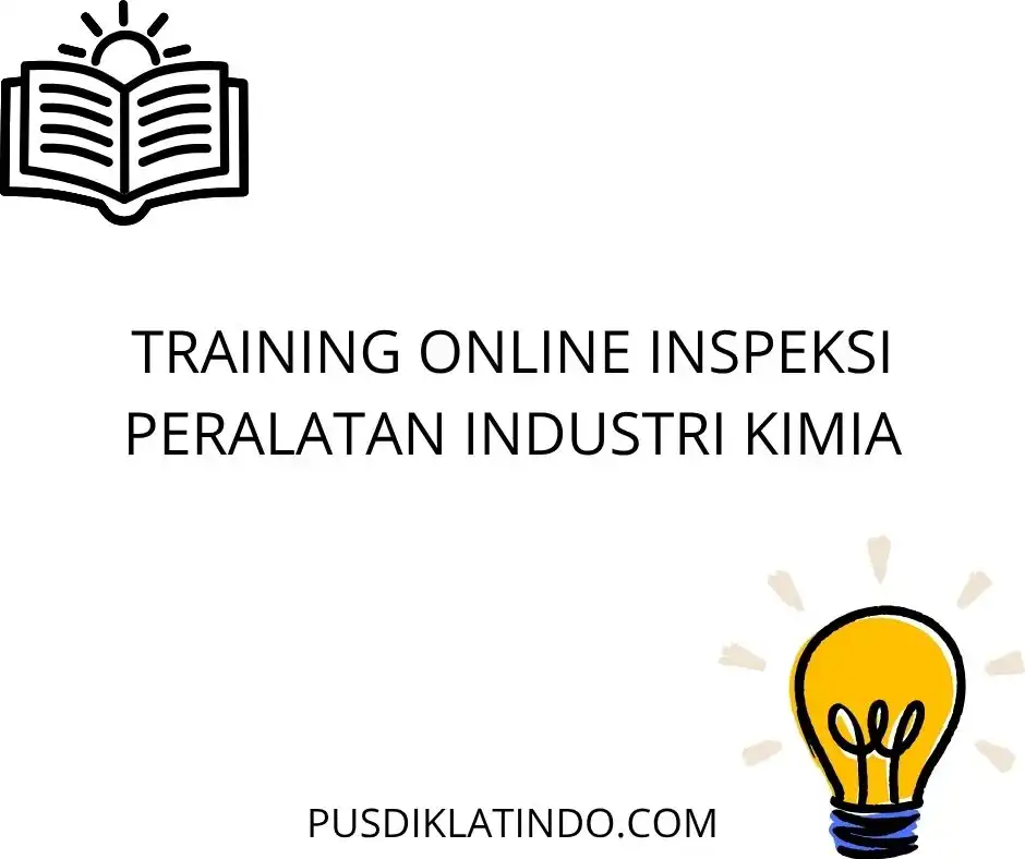 training Inspeksi Peralatan Proses Kimia