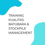 pelatihan Kualitas Batubara & Stockpile Management di jogja