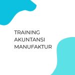 pelatihan Akuntansi Manufaktur di jogja