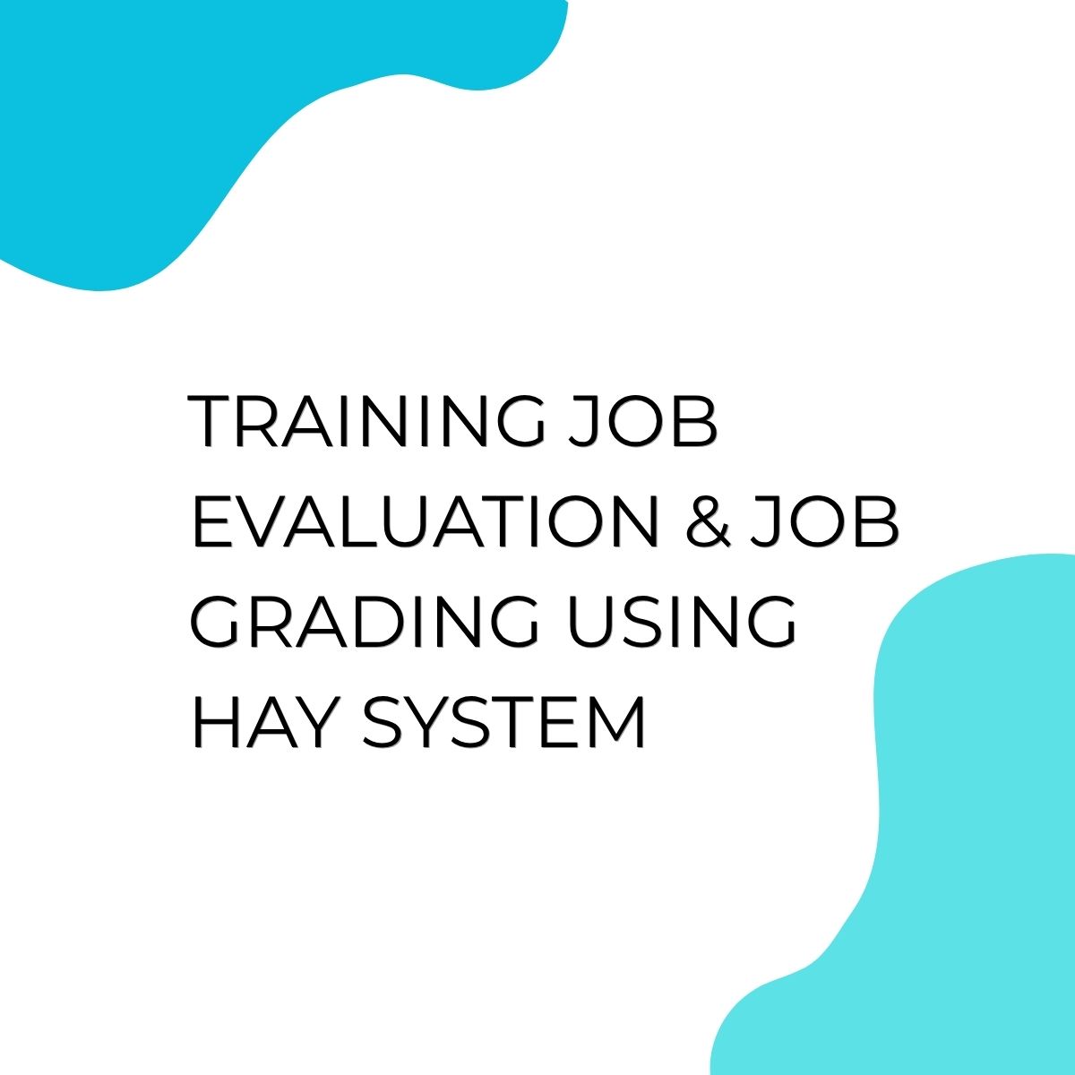 pelatihan Job evaluation & job grading using hay sistem di jogja