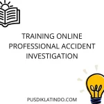 training Incident Investigation dan Reporting