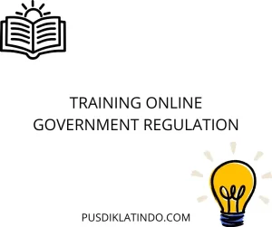 training Implementasi Regulasi Pemerintah 