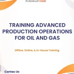 pelatihan ADVANCED PRODUCTION OPERATIONS FOR OIL AND GAS di jogja