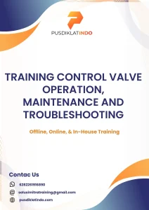 pelatihan CONTROL VALVE OPERATION, MAINTENANCE AND TROUBLESHOOTING di jogja