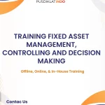 pelatihan FIXED ASSET MANAGEMENT, CONTROLLING AND DECISION MAKING di jogja