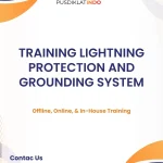 pelatihan LIGHTNING PROTECTION AND GROUNDING SYSTEM di jogja