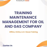 pelatihan MAINTENANCE MANAGEMENT FOR OIL AND GAS COMPANY di jogja