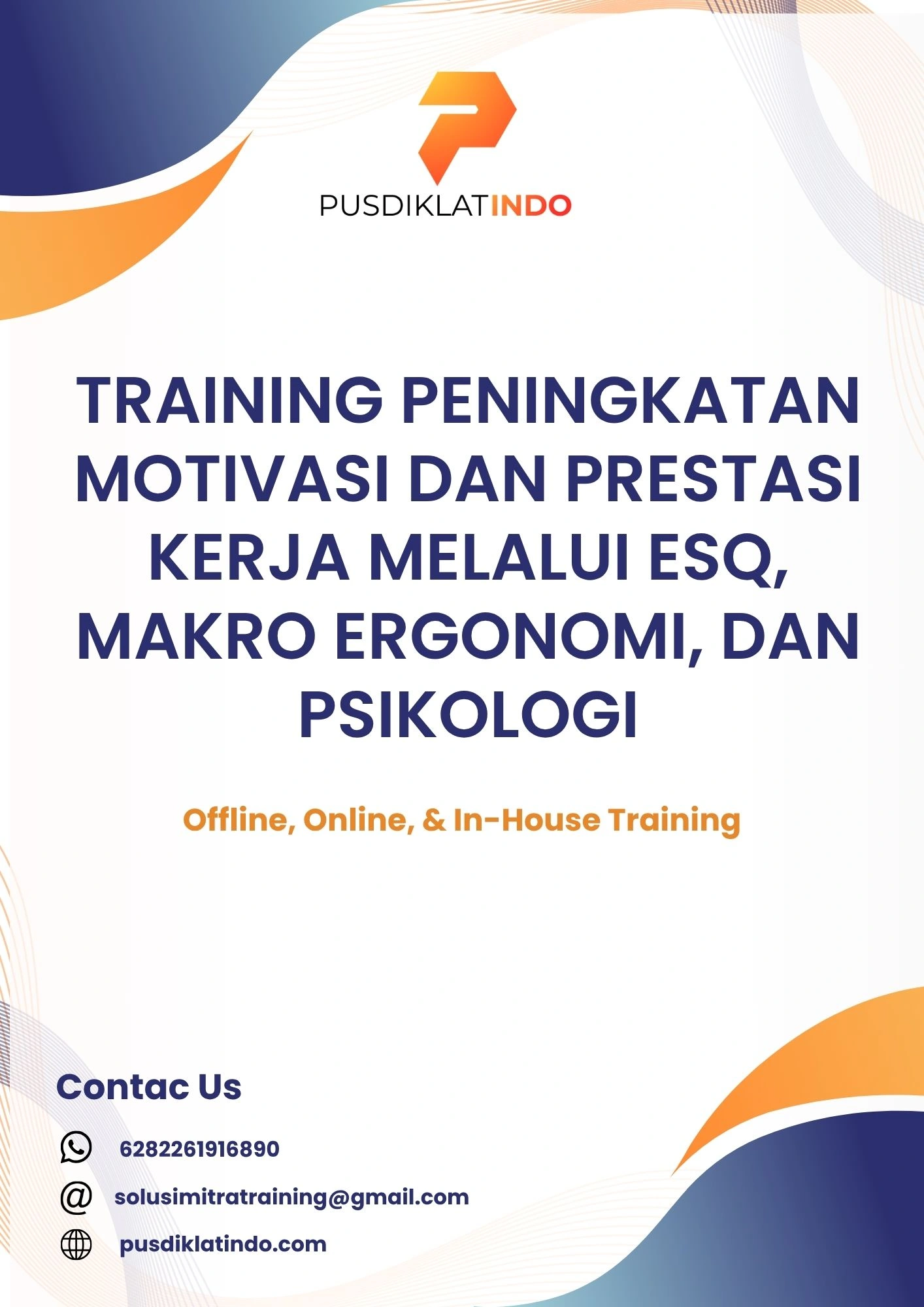 pelatihan PENINGKATAN MOTIVASI DAN PRESTASI KERJA MELALUI ESQ, MAKRO ERGONOMI, DAN PSIKOLOGI di jogja